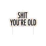 Shit You're Old Kakkukynttilä