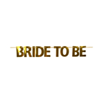 Bride To Be Banneri Kulta
