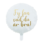 Foliopallo Fy Fan Vad Du Är Bra!