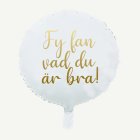 Foliopallo Fy Fan Vad Du Är Bra!