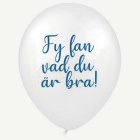 Fy Fan Vad Du Är Bra! Ilmapallot