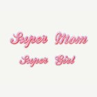 Super Mom Silitysmerkit