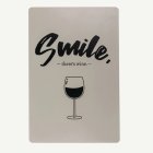 Smile There's Wine -kyltti