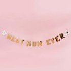 Best Mum Ever -kirjainnauha