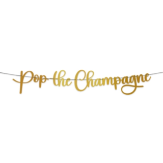 Pop the Champagne Kirjainbanneri Kulta